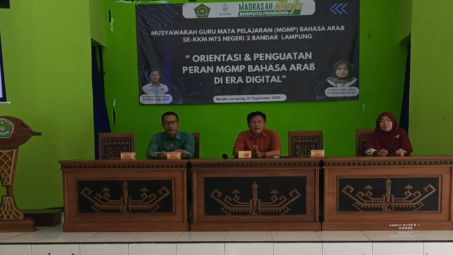 MGMP Bahasa Arab KKM MTsN 2 Bandar Lampung Gelar Orientasi dan Penguatan Peran di Era Digital